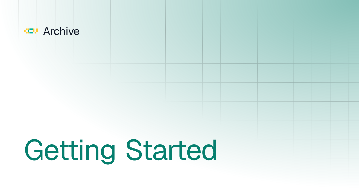 Getting Started | Archive