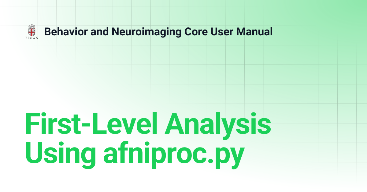 First-Level Analysis Using afniproc.py | Behavior and Neuroimaging Core ...